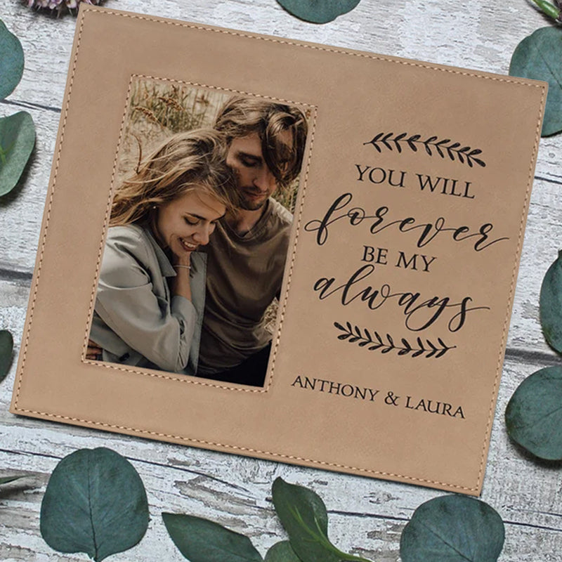 Personalized Gifts For Boyfriend, Wedding Anniversary Gifts For Him, You  Will Forever Be My Always Picture Frame
