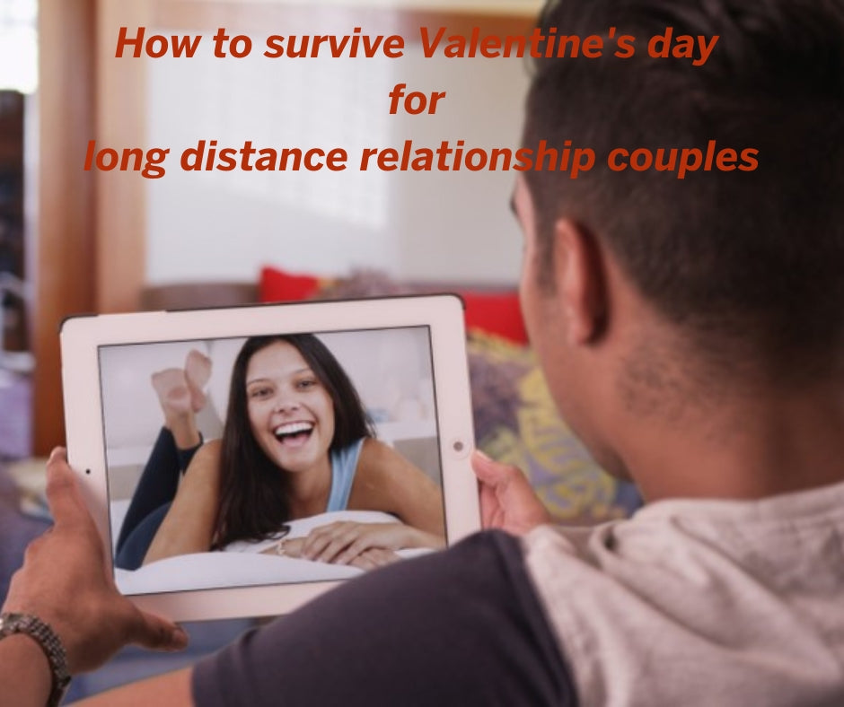 How to survive Valentine's day for long distance relationship couples