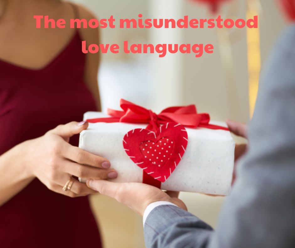 The most misunderstood love language