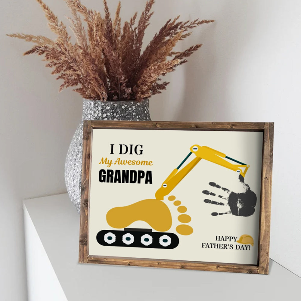 I Dig My Awesome Grandpa - Footprint Handprint Sign - Father's Day Gift