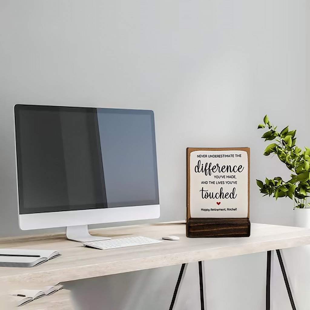 Personalized Wooden Desk Plaque Happy Retirement - Never Underestimate The Difference You Made