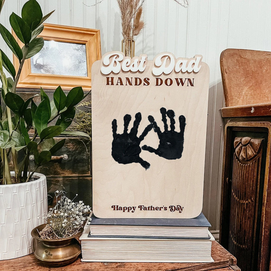 Best Dad Hands Down Happy Father's Day - Handprint Sign - Father's Day Gift