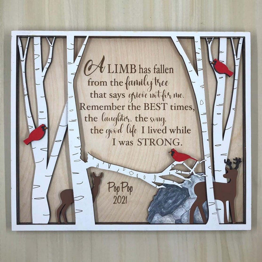 A Limb Has Fallen Sign, Memorial Gift For Lost of Loved One