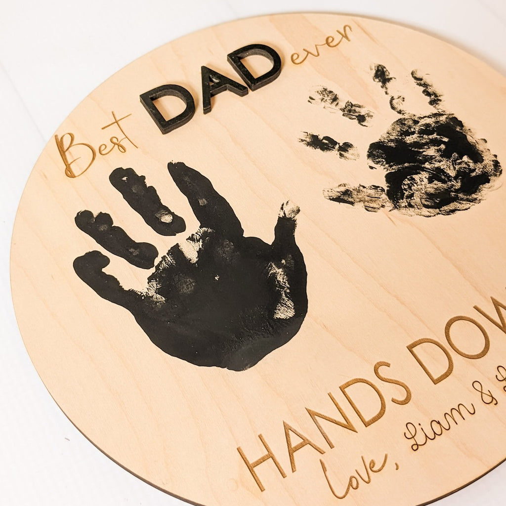 Customized Best Daddy Ever Hands Down Handprint Sign - Father's Day Gift