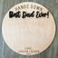 Hands Down Best Dad Ever Round Sign - Handprint Sign - Father's Day Gift