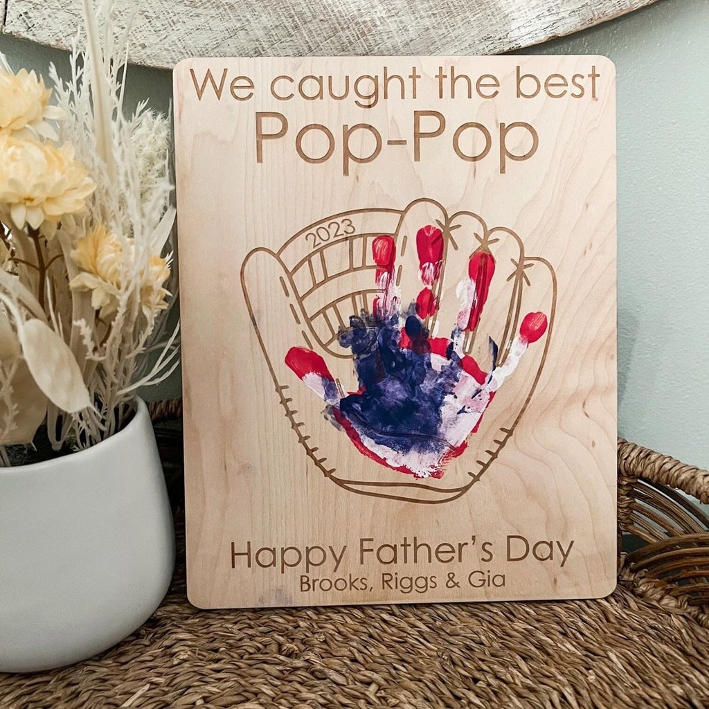We Caught The Best Poppop Baseball Sign - Handprint Sign - Father's Day Gift