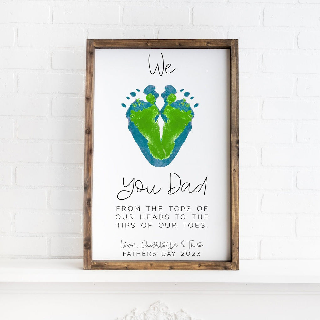 We Heart You - Footprint Sign - Father's Day Gift