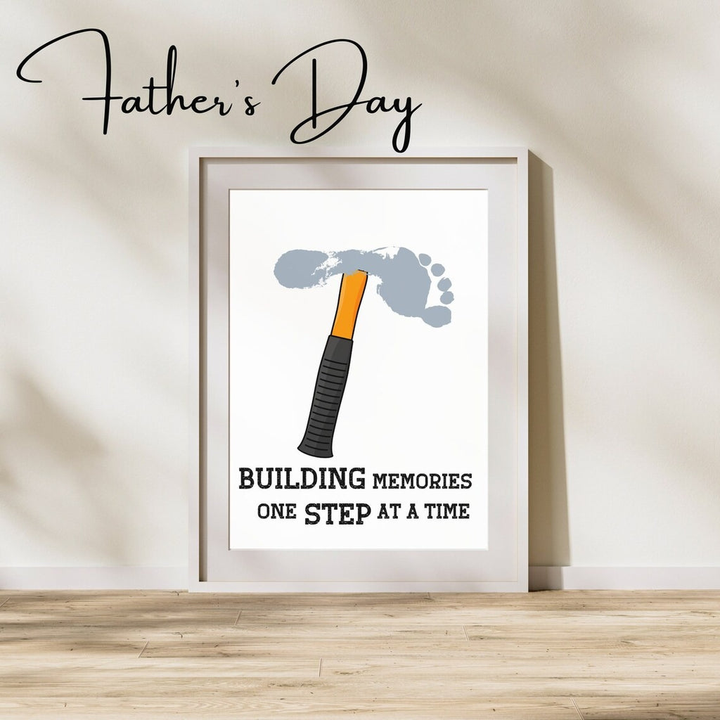 Building Memories One Step At A Time - Handprint Sign - Father's Day Gift