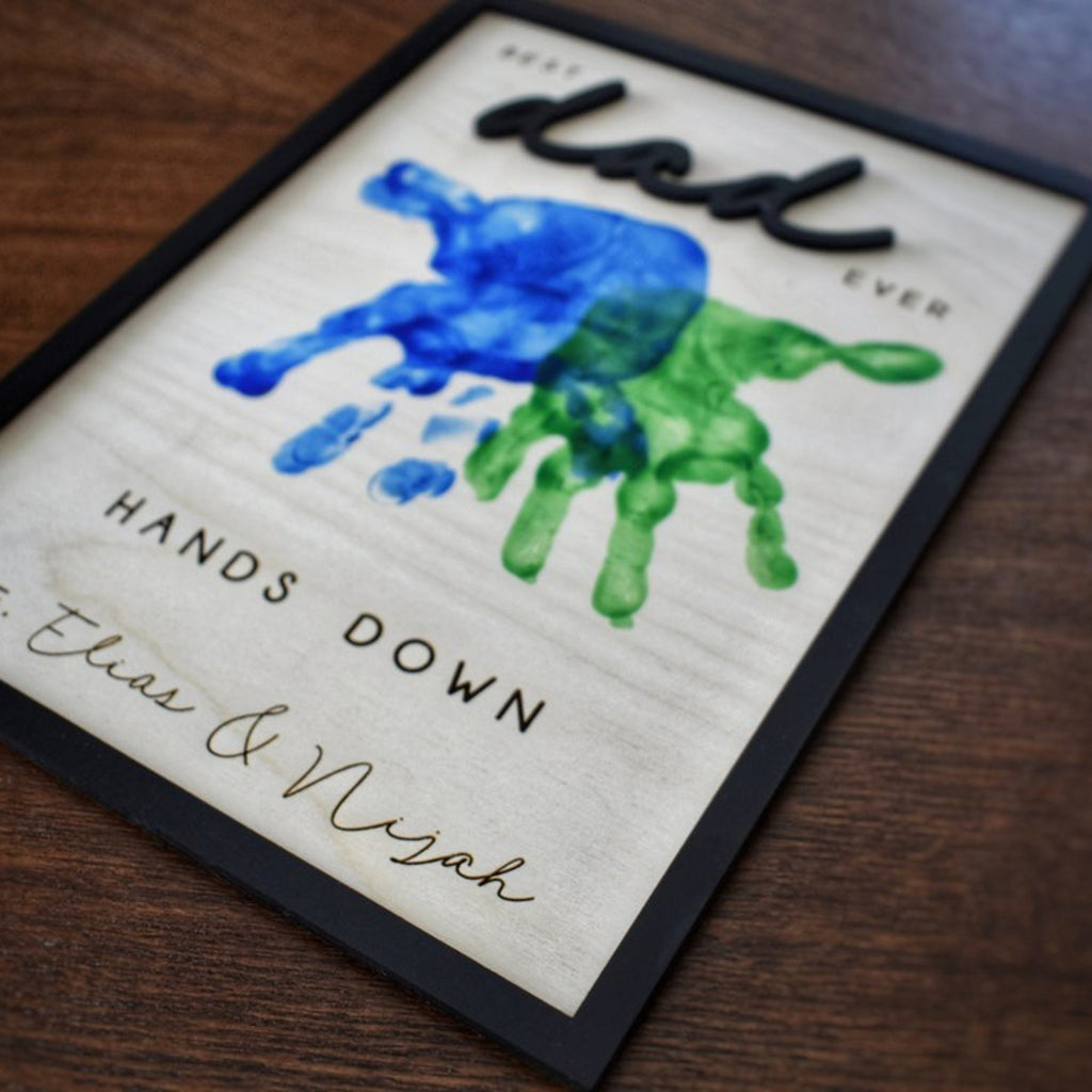 Customized Best Dad Ever Handprint Sign - Father's Day Gift