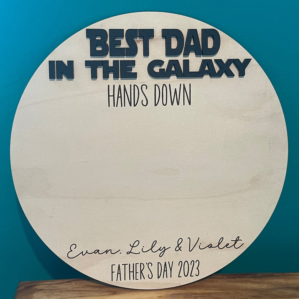 Best Dad Ever In The Galaxy - Handprint Sign - Father's Day Gift