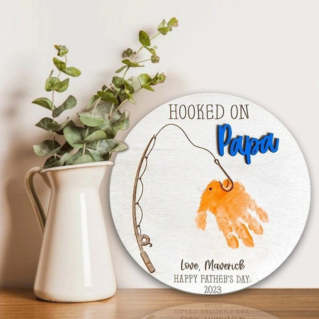 Hooked On Papa Round Sign - Handprint Sign - Father's Day Gift