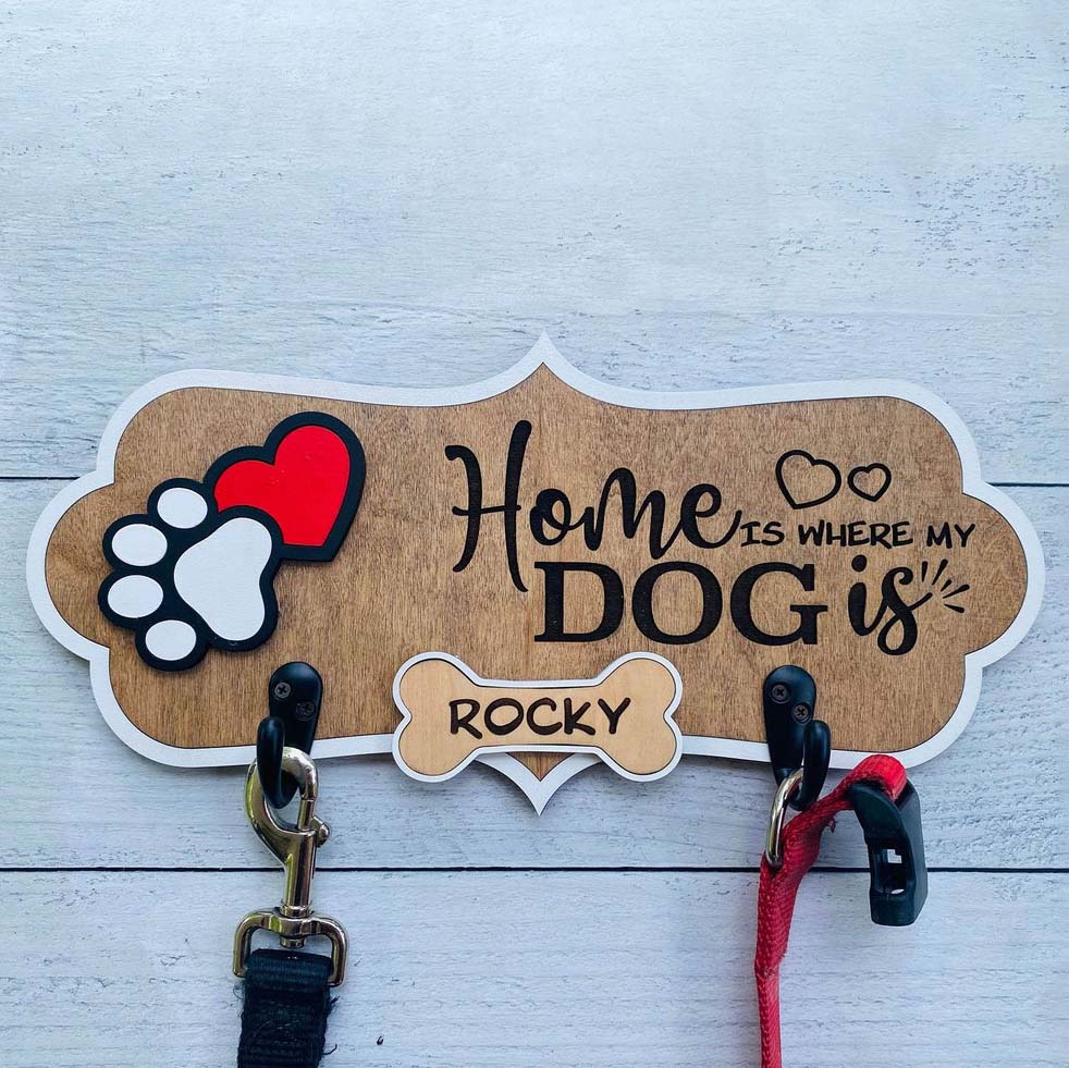 Custom Leash Holder Home Is Where My Dogs Are