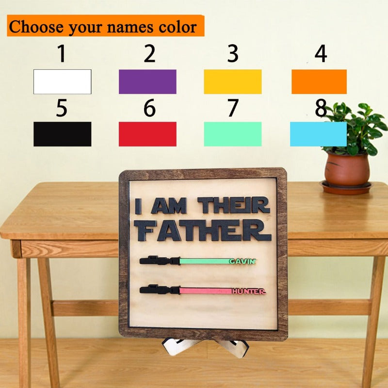 I Am Their Father, Custom Lightsaber Sign Father's Day Gift