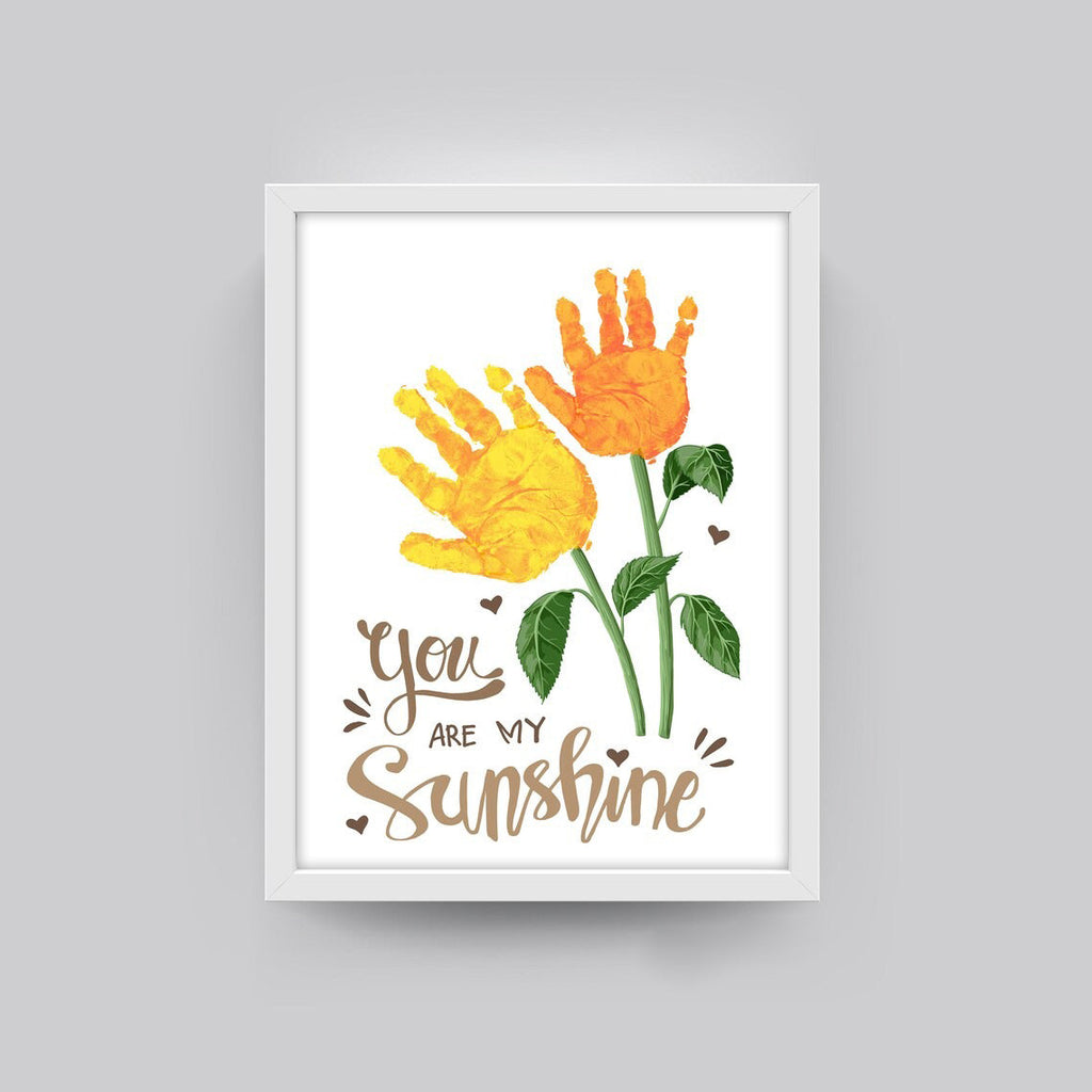 You Are My Sunshine, My Only Sunshine - Handprint Sign - Gift For Mom