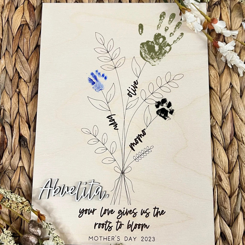 Your Love Gives Us The Roots To Bloom - Handprint Sign - Mother's Day Gift