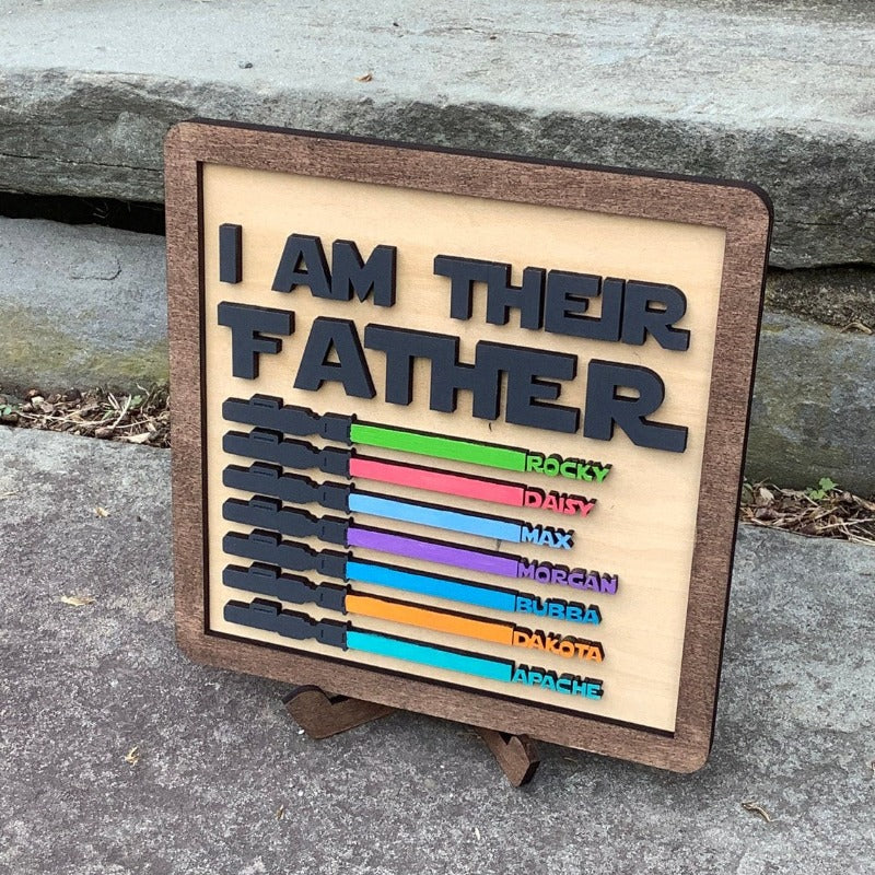 I Am Their Father, Custom Lightsaber Sign Father's Day Gift